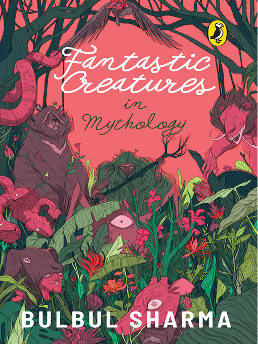 Title details for Fantastic Creatures In Mythology by Bulbul Sharma - Available